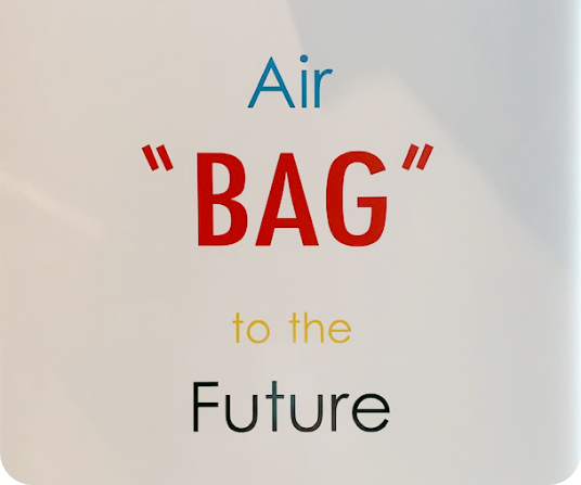 Air 'BAG' to the Future